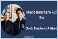 Mario Banchero Bio, Age & Facts About Paolo Banchero’s Father